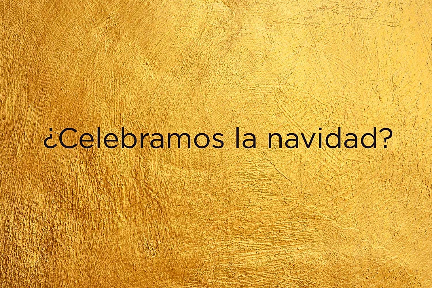 Celebramos la navidad?